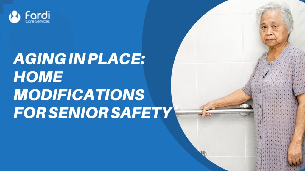 Aging in Place Home Modifications for Senior Safety