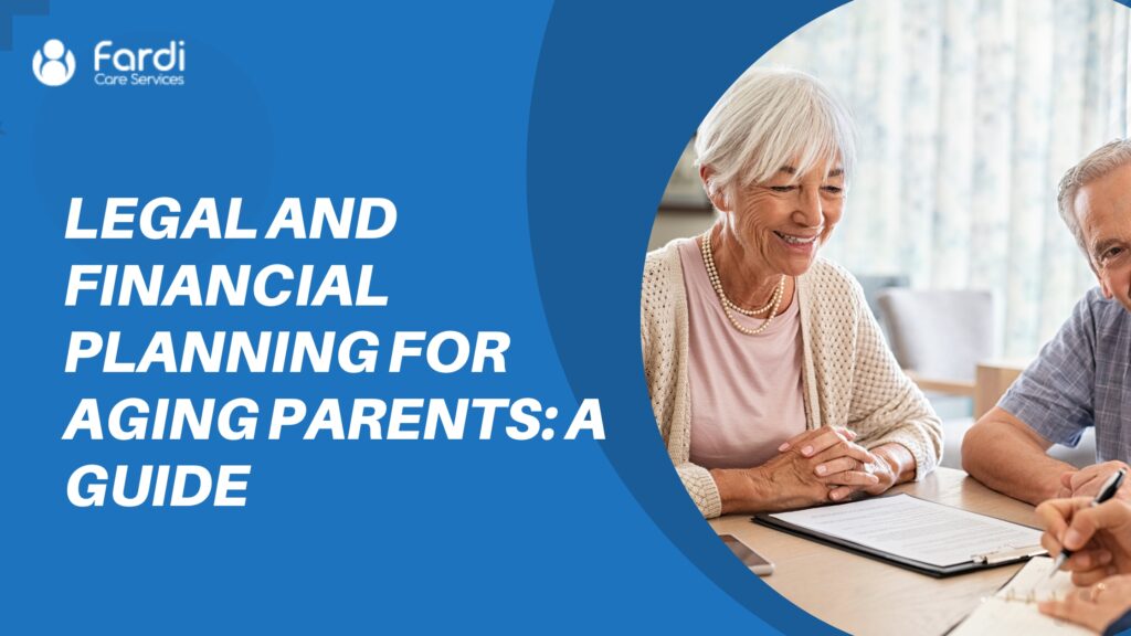 Legal and Financial Planning for Aging Parents A Guide